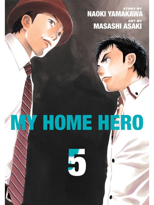 Title details for My Home Hero, Volume 5 by Naoki Yamakawa - Available